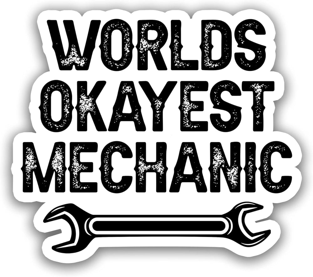 Okayest Mechanic Sticker