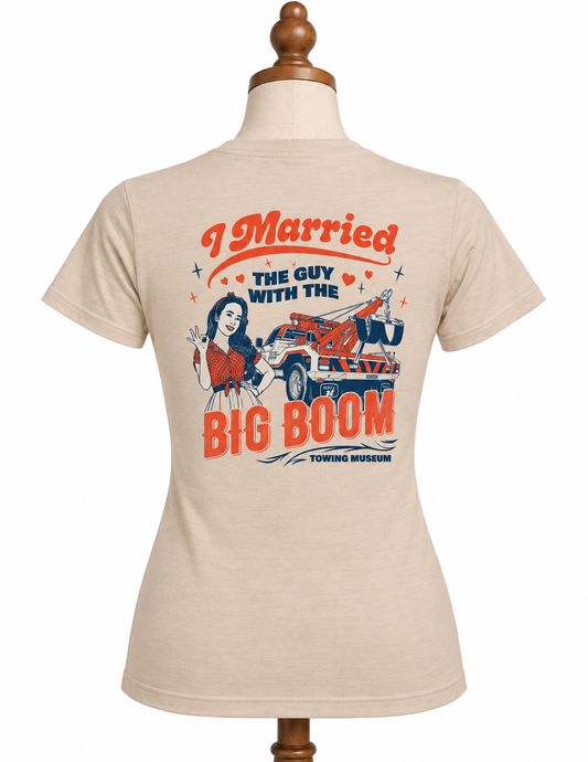 Big Boom Tow Wife T-Shirt